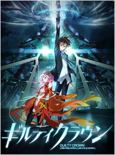 Assistir Guilty Crown - Episódio 017 Online em HD - AnimesROLL